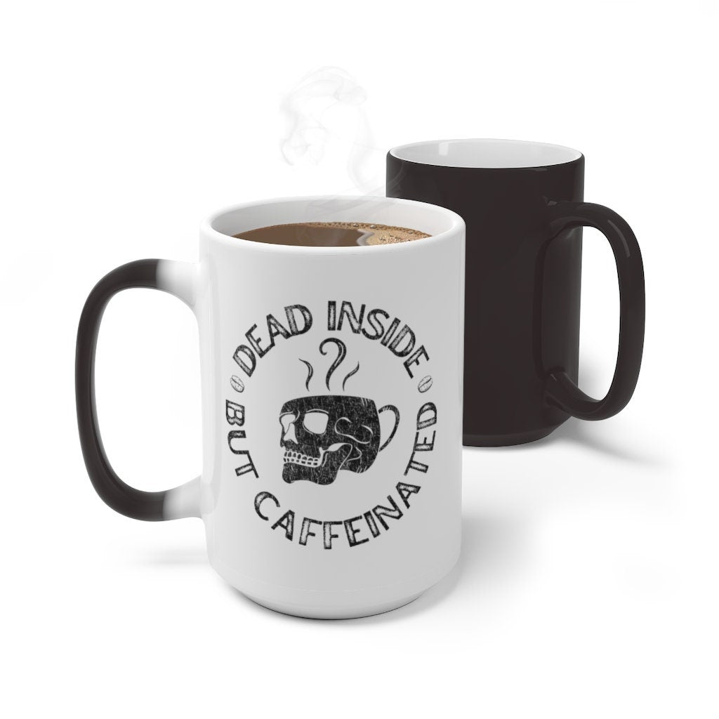 Dead Inside But Caffeinated Color Changing Mug, Coffee Lover Gift Mug, Color Changing Mug, Skull Mug,