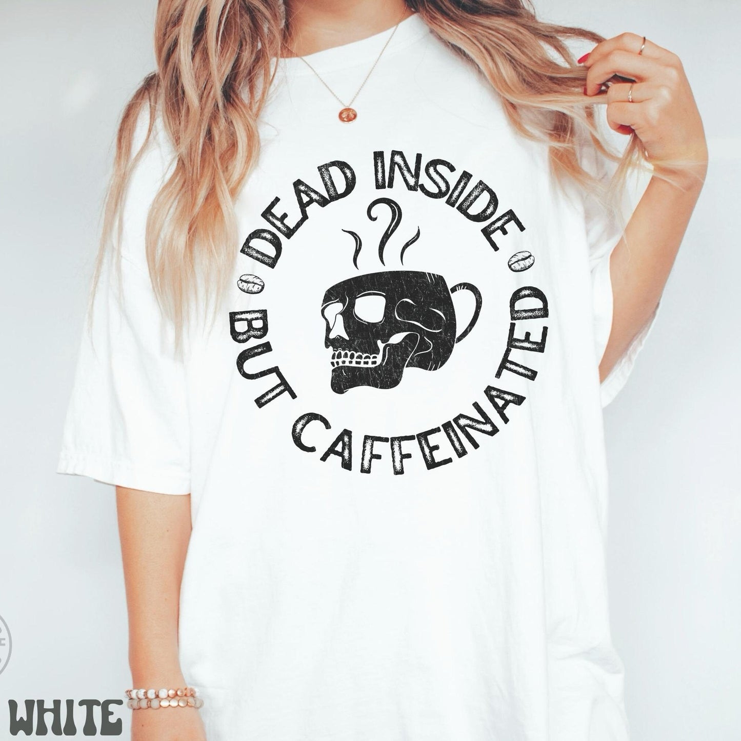Funny Coffee Shirt Comfort Color Tshirt Dead Inside But Caffeinated Tee But First Coffee Womens Mens Coffee Lover Gift Funny Coffee Quotes Tee