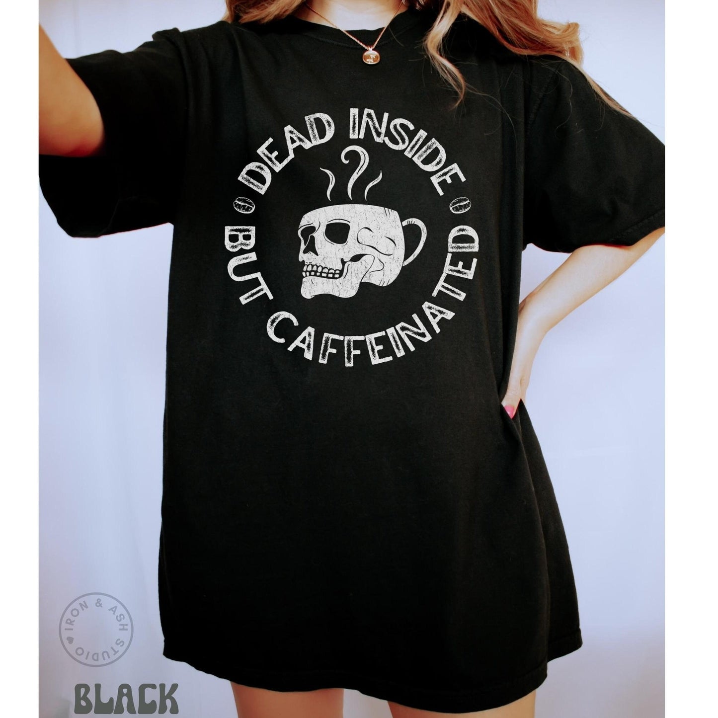 Funny Coffee Shirt Comfort Color Tshirt Dead Inside But Caffeinated Tee But First Coffee Womens Mens Coffee Lover Gift Funny Coffee Quotes Tee