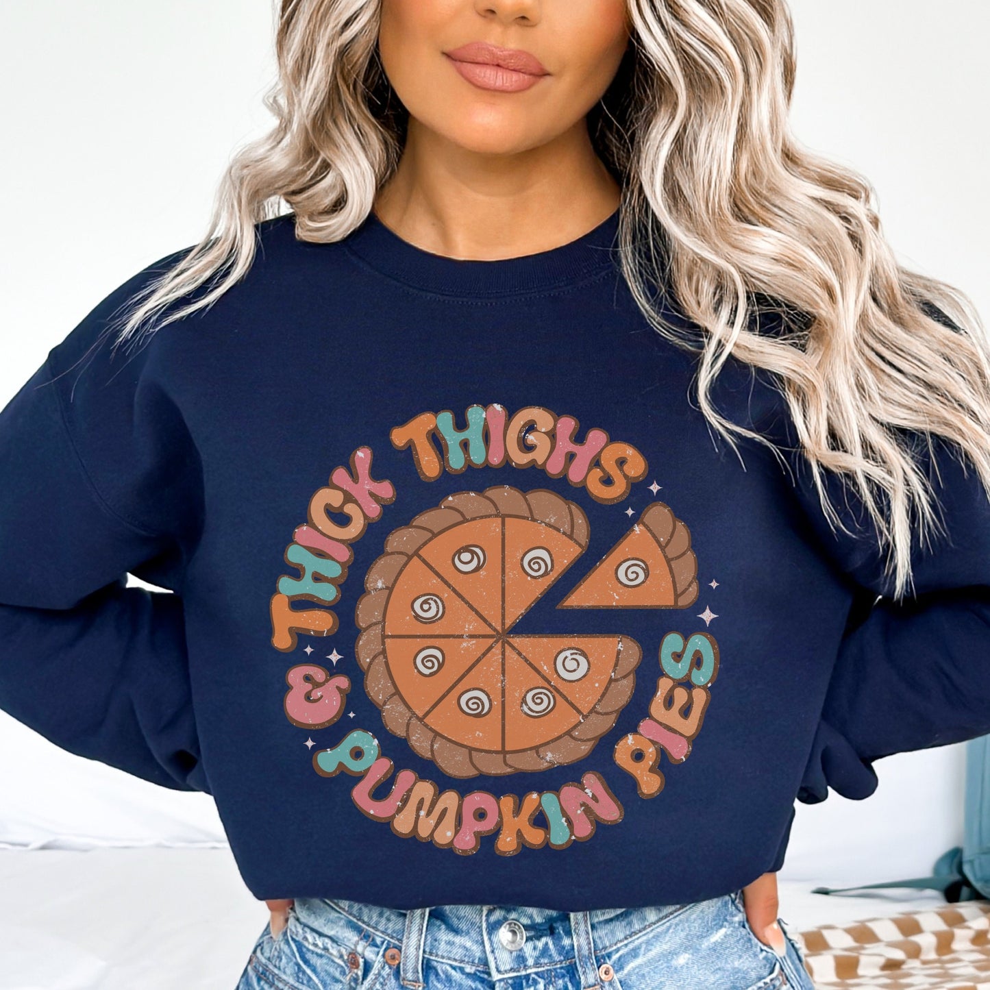 Thick Thighs And Pumpkin Pies Thanksgiving Sweatshirt, Pies Before Guys, Pie Sweatshirt, Funny Thanksgiving Sweatshirt for Women Fall Vibes
