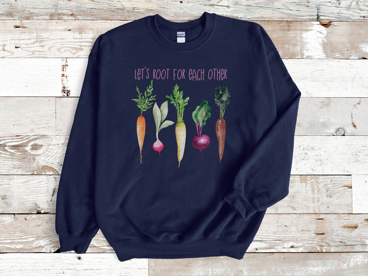 Let's Root For Each Other Sweatshirt, Kindness Shirt, Plant Lady, Positive, Gardening Shirt for Women,Funny Plant Tshirt,Vegan Shirt,Veggies