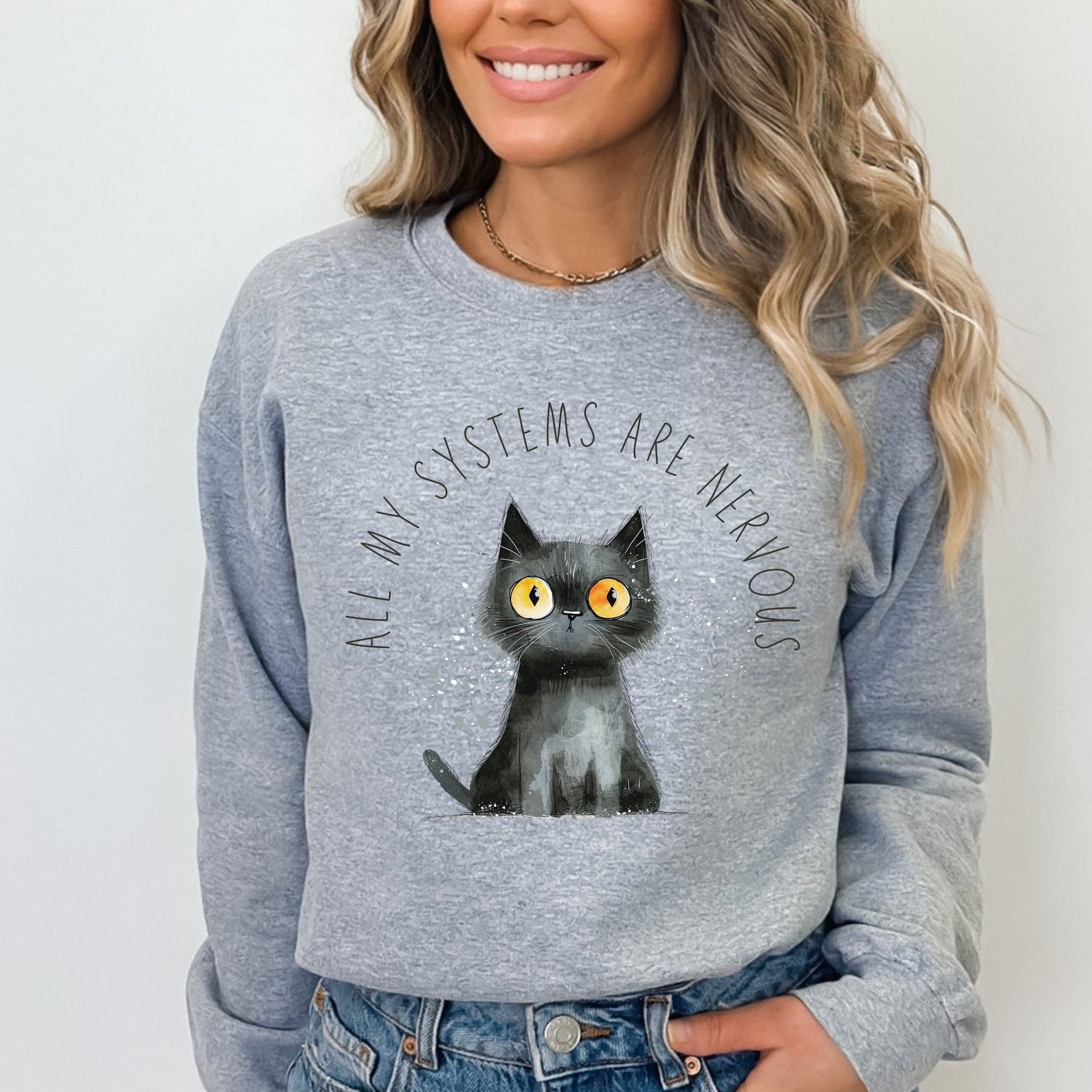 All My Systems Are Nervous Sweatshirt Anxiety Sweater Funny Mental Health Shirt Gift For Anxiety Anxious Cat Pullover Baddies Get Saddies sport grey gray