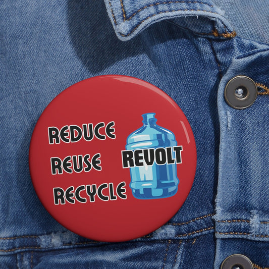 Water Jug Pin Reduce Reuse Revolt Pin Water Jug Button Bonks of Justice Pin Button Jug of Justice Pin Humboldt Protest Pin Freedom Bonks