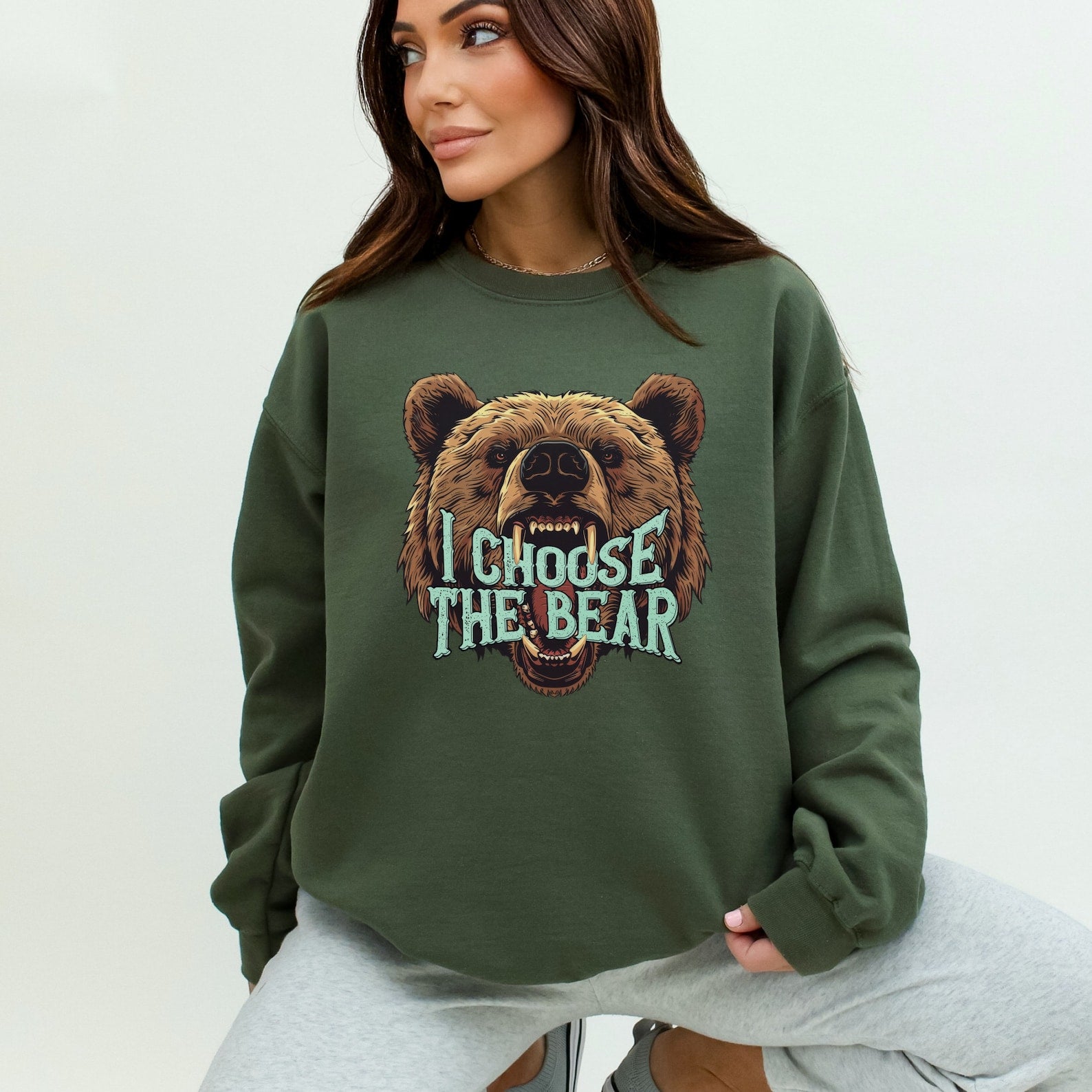 I Choose The Bear Sweatshirt Team Bear Vs Man Womens Rights Shirt Man or Bear TikTok 4B Movement Funny Feminist Smash the Patriarchy Military Green
