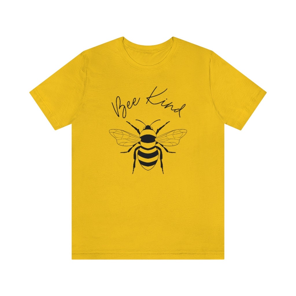 Bee Kind Shirt, Be Kind tshirt, Bee T-shirt, Inspirational Shirt, Motivational Shirt, Cute Women Shirt, Womens Unisex Shirt, Kindness shirt