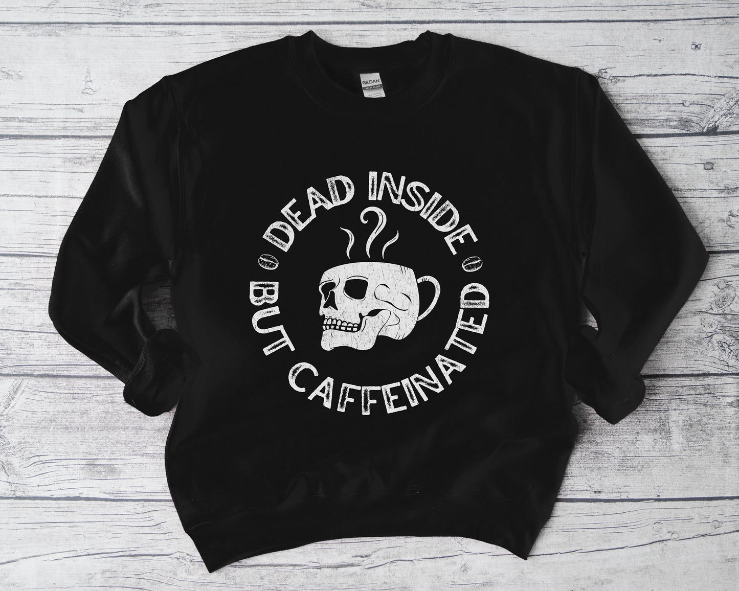 Dead inside but caffeinated sweatshirt, Skull sweater, Dead inside sweater, Caffeine shirt, Coffee shirt, Coffee lover gift, Skeleton Coffee shirt