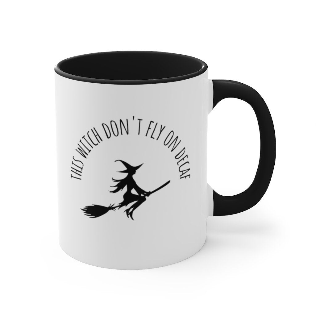 Witch Coffee Mug, Witches Brew Mug, Witchy Woman, This Witch Don't Fly on Decaf, Funny Coffee Mug, Fall Mug, Autumn Coffee Mug, Wiccan Mug