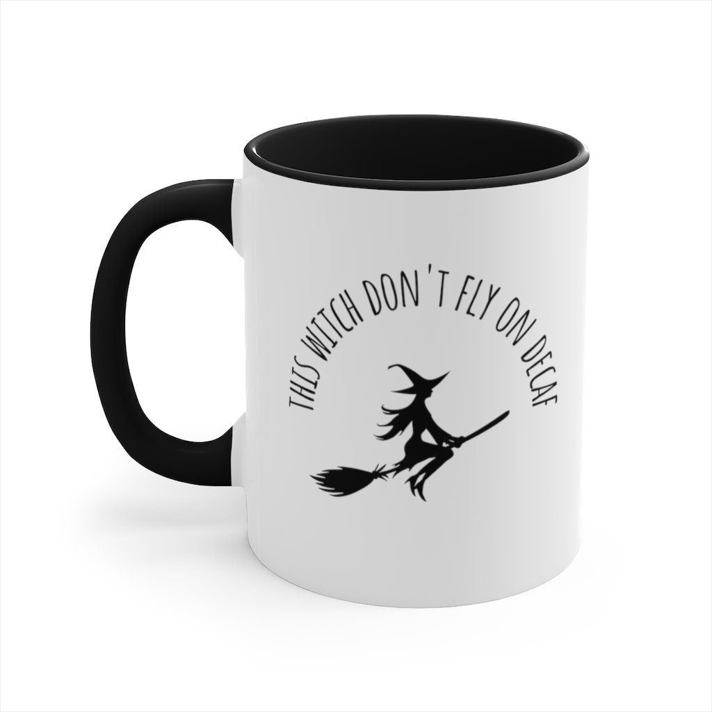 Witch Coffee Mug, Witches Brew Mug, Witchy Woman, This Witch Don't Fly on Decaf, Funny Coffee Mug, Fall Mug, Autumn Coffee Mug, Wiccan Mug
