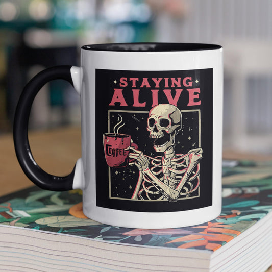 Staying Alive Funny Skeleton Coffee Mug, Fun Halloween Mug, Skeleton Coffee Cup, Coffee Lover Gift, Halloween Coffee Cup Mug, Witchy Tea Mug