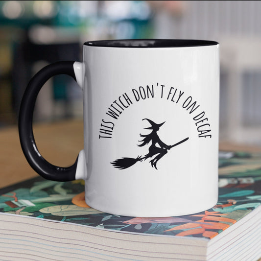 Witch Coffee Mug, Witches Brew Mug, Witchy Woman, This Witch Don't Fly on Decaf, Funny Coffee Mug, Fall Mug, Autumn Coffee Mug, Wiccan Mug