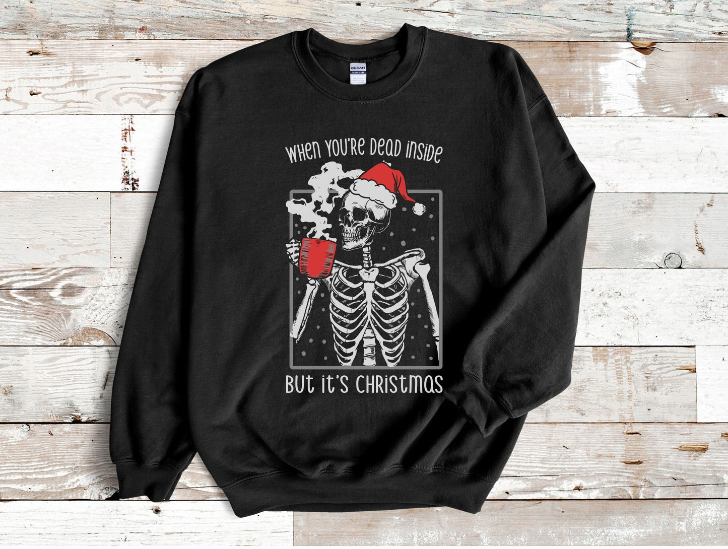 Dead Inside But It's Christmas Skeleton Sweatshirt, Skeleton Sweatshirt, Funny Christmas Sweater, Christmas Coffee Shirt,Skeleton Coffee