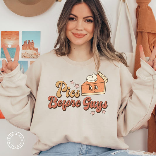 Pies Before Guys Retro Sweatshirt,Funny Thanksgiving Apparel, Family Thanksgiving Sweater, Oversized Crewneck, Holiday Sweaters, Fall Vibes