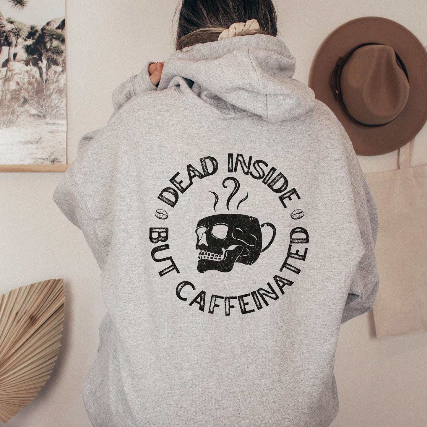 Dead Inside But Caffeinated Hoodie, Skeleton Hoodie, Coffee Hoodie, Skull Hoodie, Dead inside Shirt, Fall Coffee Shirt