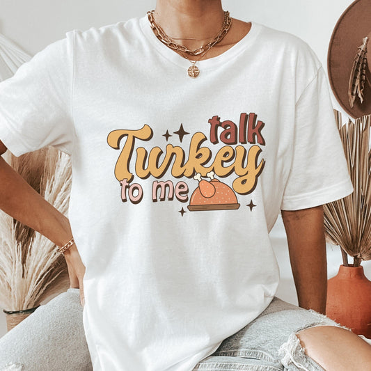 Funny Thanksgiving Shirt, Talk Turkey To Me, Thanksgiving Shirt Women, Friendsgiving Tshirt, Family Thanksgiving Tees, Retro Fall Vibes