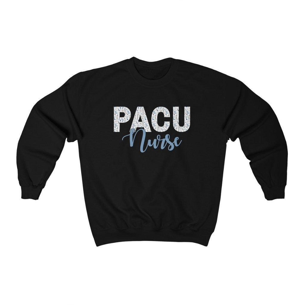 PACU Nurse Sweatshirt, Nurse Crewneck, Post Anesthesia Nurse, RN Sweatshirt, Recovery RN Unisex Crewneck Sweater, pacu Nurse Gift Student