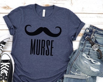 Mens Murse shirt, Male Nurse TShirt, RN LPN T-Shirt, Murse T Shirt, Nurse Gift For Men, Mustache Tee, Man Nurse Shirt, Nurse Graduation gift
