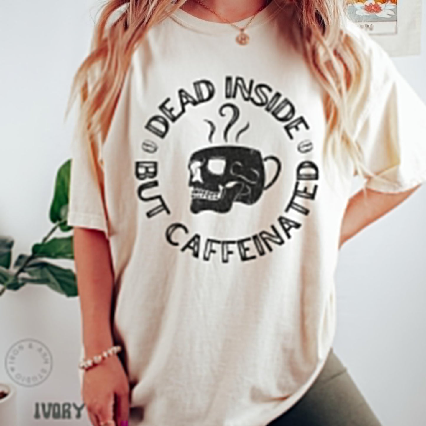 Funny Coffee Shirt Comfort Color Tshirt Dead Inside But Caffeinated Tee But First Coffee Womens Mens Coffee Lover Gift Funny Coffee Quotes Tee