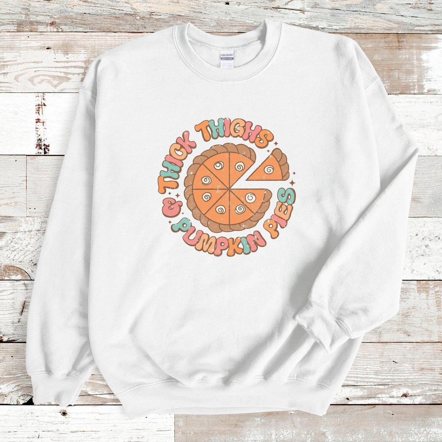 Thick Thighs And Pumpkin Pies Thanksgiving Sweatshirt, Pies Before Guys, Pie Sweatshirt, Funny Thanksgiving Sweatshirt for Women Fall Vibes