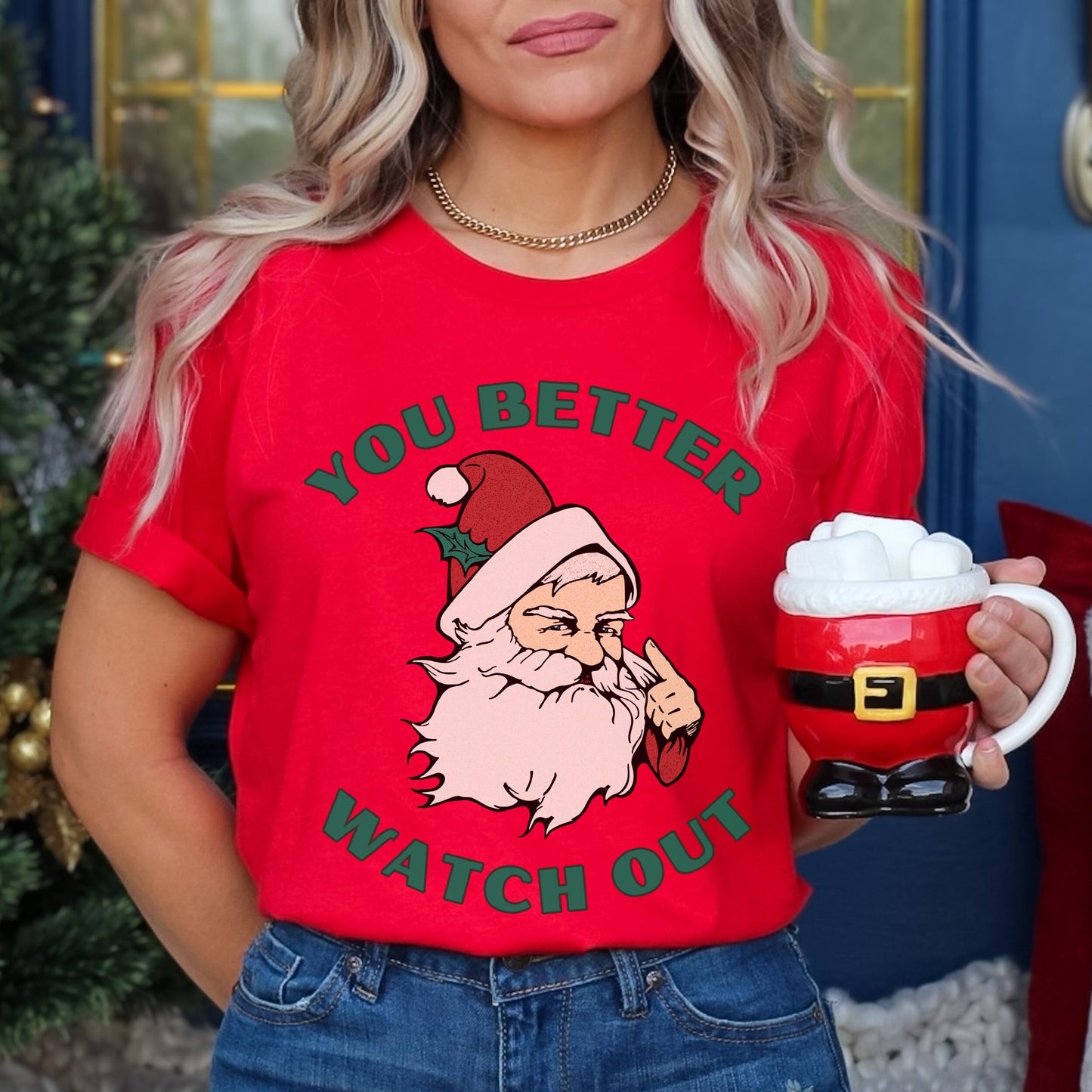 You Better Watch Out Shirt Funny Santa TShirt Ugly Christmas Shirt Party T-Shirt Santa Shirt for Men Santa Crewneck Tee Xmas Party Shirt