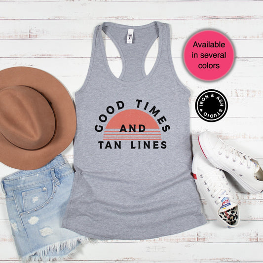 Good Times and Tan Lines Tank Top, Beach Vacation, Summer Beach Tops, Beach Life Shirt, Summer Vibes Top, Vacation Tanks, Womens Summer Tank