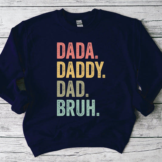 Dada Daddy Dad Bruh Sweatshirt, gift for dad, birthday gift for dad, gift for Papa, fathers day shirt, dad shirt, dad gift, Bruh sweater