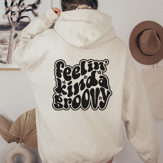 Stay Groovy Trendy Hoodie Retro Oversized Hoodie Aesthetic Hoodie Positive Hoodie VSCO Hoodie Tumblr Hoodie Cute hoodie Feeling Groovy