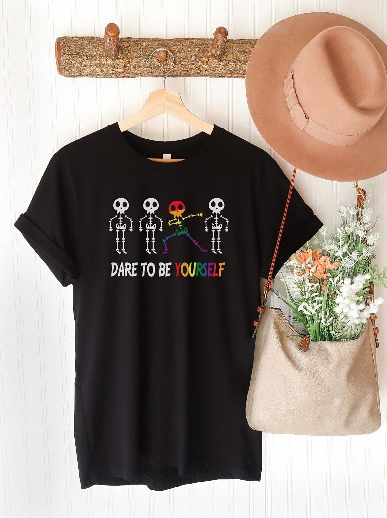 Dare To Be Yourself Shirt,Positive Quotes Shirts,Inspirational T Shirts,Skeleton Shirt,Pride Shirt,Mens Pride Shirts,Pride Shirt,Boho Shirts
