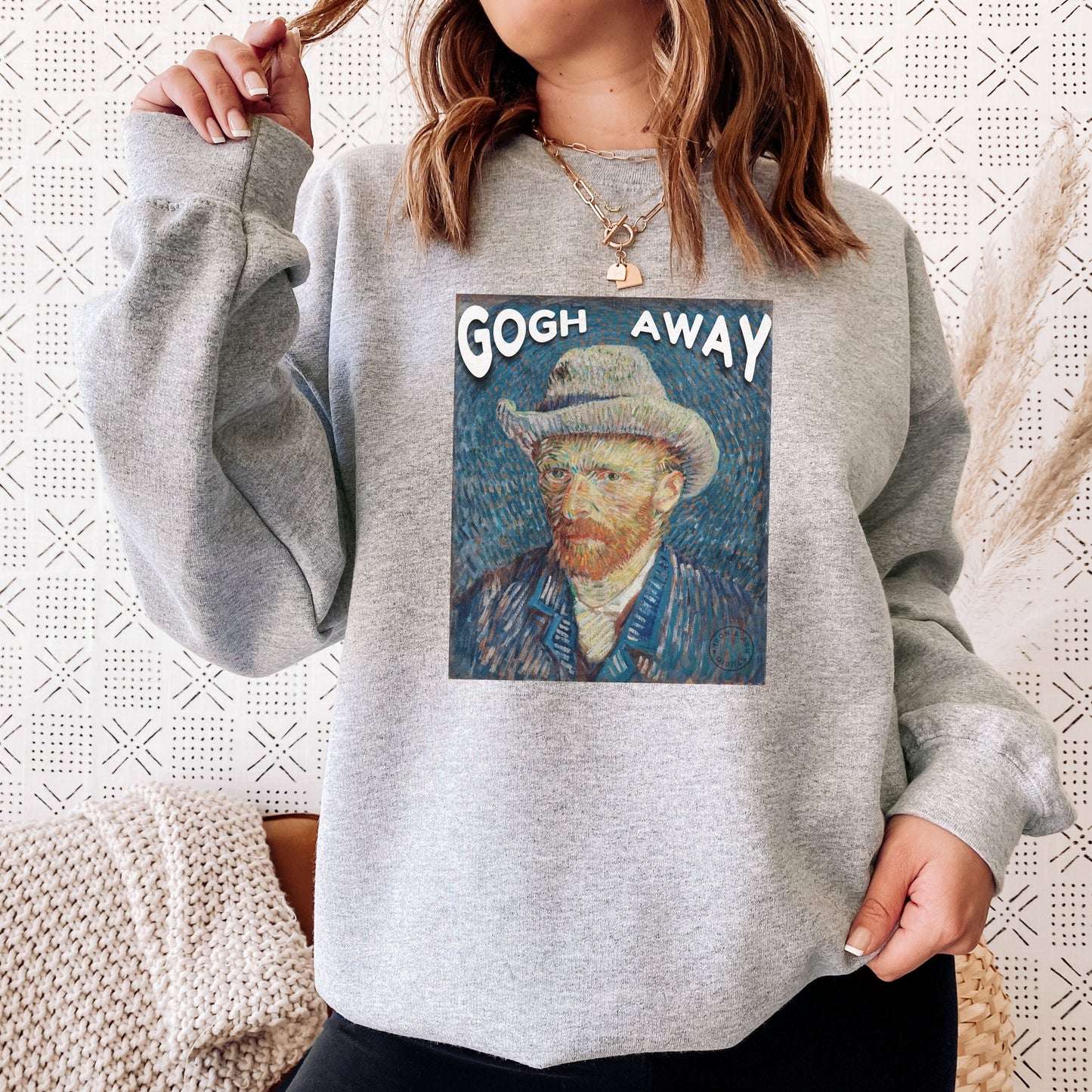 Gogh Away Vincent Van Gogh Sweatshirt, Go Away, Artsy Sweatshirt, Funny Van Gogh, Funny Artist Sweater, Funny Artistic, Art Teacher Sweater