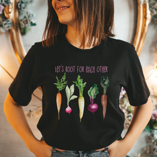 Let's Root For Each Other Shirt, Kindness Tshirt, Plant Lady, Positive, Gardening T-shirt for Women,Funny Plant Tshirt,Vegan Tee, Vegetables