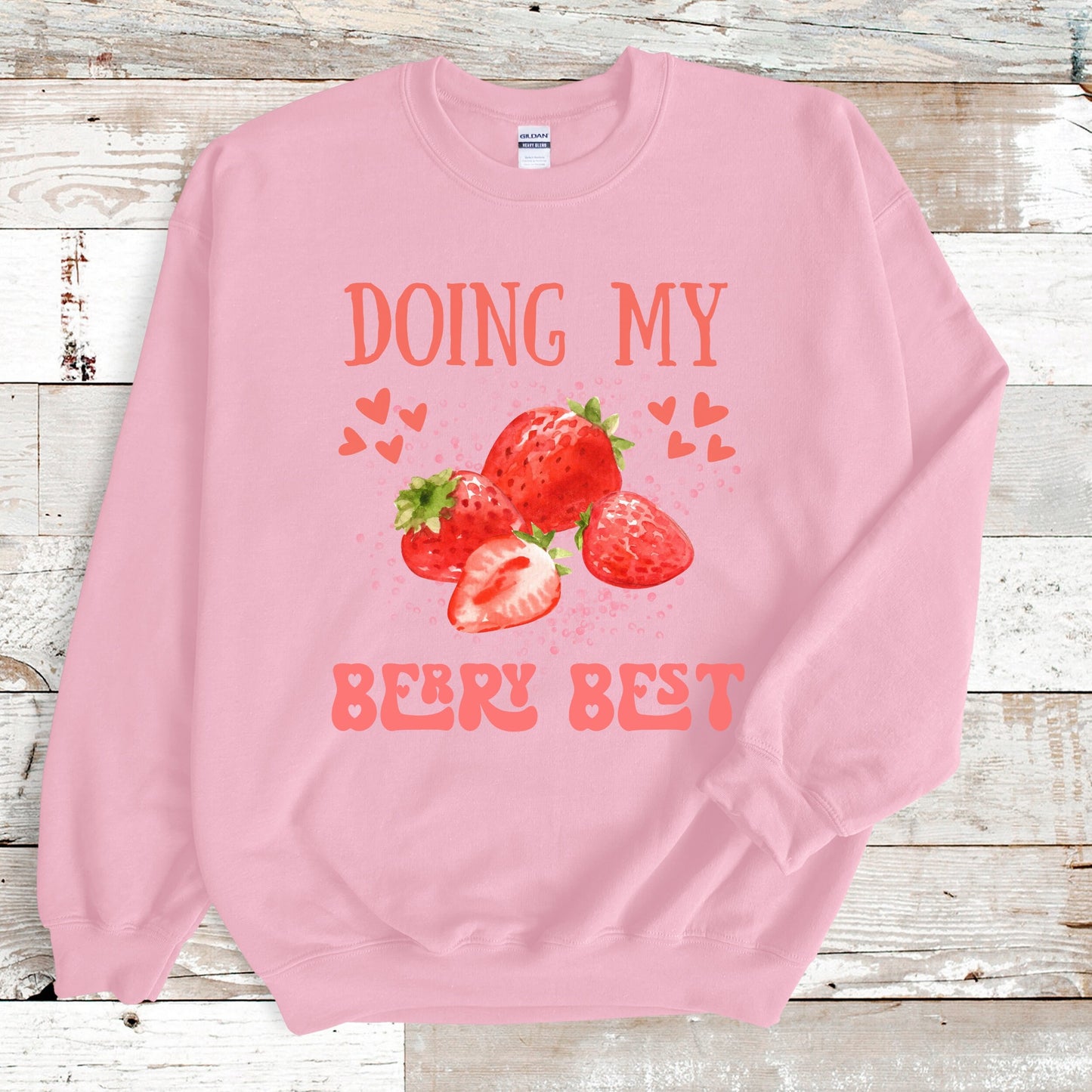 Doing My Best Shirt Berry Best Sweatshirt  Trendy Graphic Sweatshirt Self Love Strawberry VSCO Aesthetic Strawberry Positivity Sweatshirt