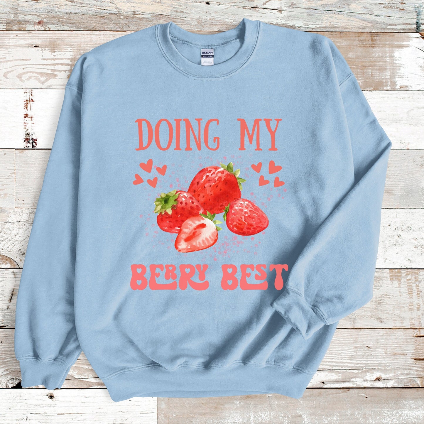 Doing My Best Shirt Berry Best Sweatshirt  Trendy Graphic Sweatshirt Self Love Strawberry VSCO Aesthetic Strawberry Positivity Sweatshirt