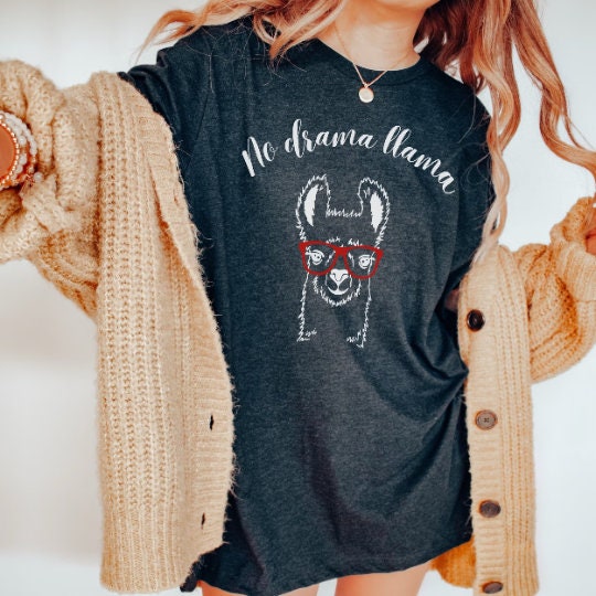 No Drama LLama T-Shirt,Llama Shirt, Cute Mom Shirt, Shirts for Mom, Mothers Day Gift,Mothers Day T-Shirt, Funny Tshirt